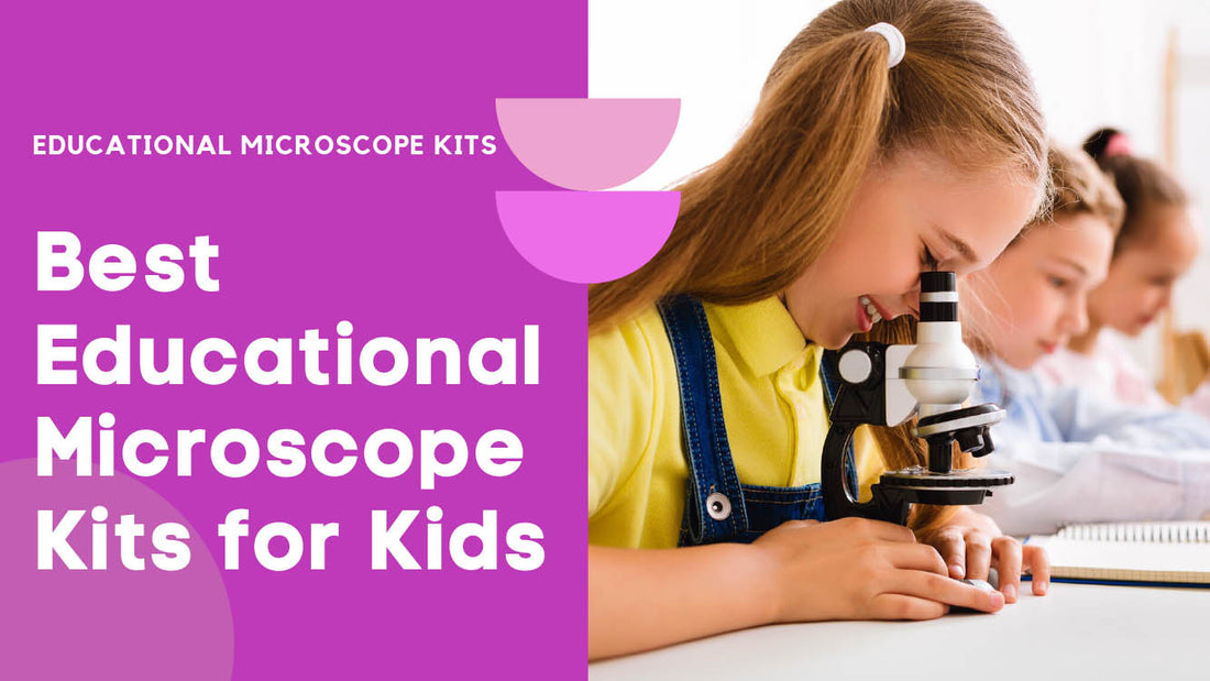 5 Best Educational Microscope Kits For Kids - Review & Buying Guide - Kids Craft Corner